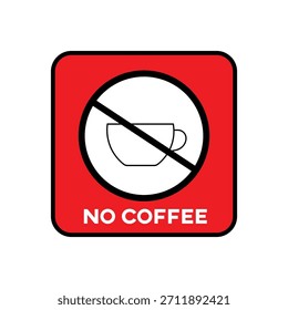 No Coffee Allowed Warning Sign