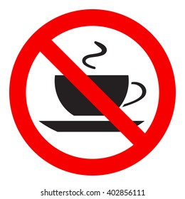 No coffee cup sign icon, red prohibition sign, stop symbol, isolated on white background, vector illustration.