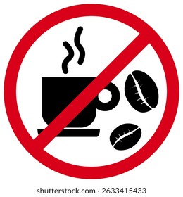 No Coffee Drinking Allowed Sign, Forbidden Beverages and Coffee bean Symbol