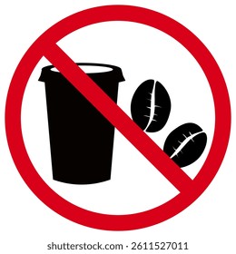 No coffee sign. Vector illustration. No coffee icon. No coffee sign.