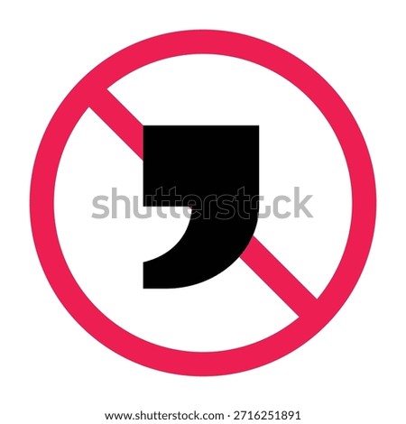 No comma sign, forbidden sign with comma icon, do not use comma, vector illustration