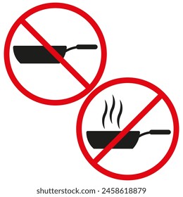 No cooking and no frying sign vector. Prohibited frying pan symbols. Kitchen safety and food preparation rules.