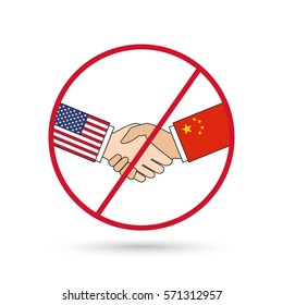 No cooperation between USA and China concept. Ban sign as no deal symbol.