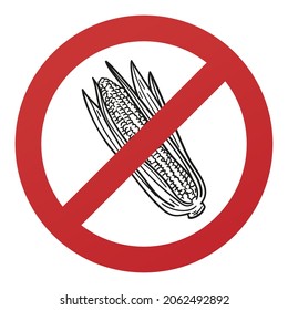 No Corn Symbol Isolated on White Background. Vegetable Maize Vector Illustration Prohibition Stop Sign.