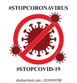 No corona virus sign.No covid-19 sign Dangerous Coronavirus Cell. Coronavirus Icon with Red Prohibit Sign, Vector illustration. stop corona virus. stop covic-19. Virus Safety Sign.