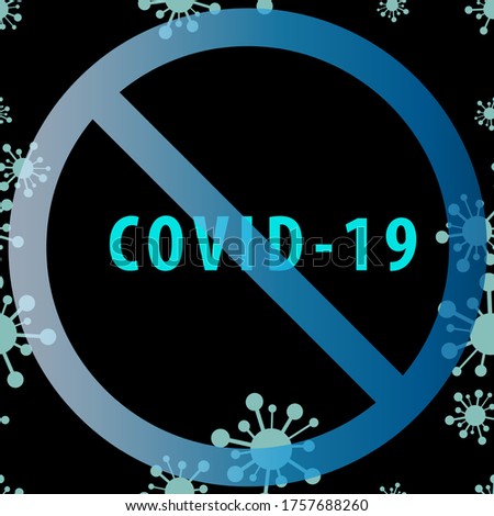 No COVID-19 sticker vector with crossed sign in blue faded color, virus icons in light green in pastel tone on the borders of black background, vaccine ready, open for business, COVID-19 vector 