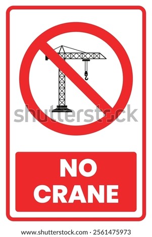 No Crane Prohibited Sign Vector
