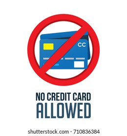 No Credit Card Allowed