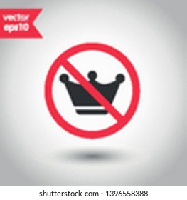 No crown icon. Forbidden crown icon. No king vector sign. Prohibited prince vector icon. Warning, caution, attention, restriction flat sign design. No queen crown sign