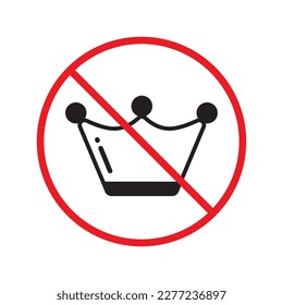 No crown vector icon. Forbidden crown flat sign design. No king vector sign. Prohibited prince vector icon. Warning, caution, attention, restriction ban label symbol. No queen crown sign