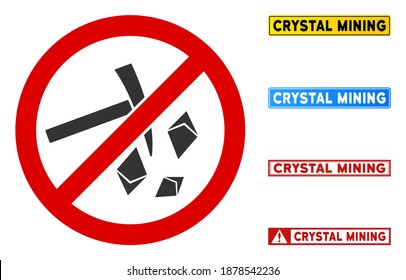Sin signo de minería de cristal con insignias en marcos rectangulares. El estilo de ilustración es un símbolo icónico plano dentro de un círculo cruzado rojo sobre un fondo blanco. Simple No Crystal Mining vector sign,