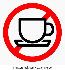 No cup. Food ban. Not to drink. No coffee. Cafe closed. Vector icon.
