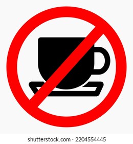 No cup. Food ban. Not to drink. No coffee. Cafe closed. Vector icon.