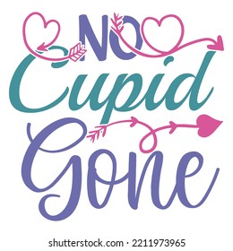 no cupid gone SVG t-shirt design