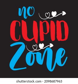 Kein Cupid Zone T-Shirt Design, Vektordatei.