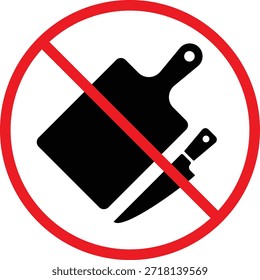 no Cutting Board icon. Kitchen prohibition symbols. Chopping board forbidden graphic design. Food prep restriction signs. Safety and policy signs
