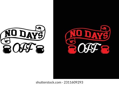 no hay días libres Muestra tus goles de fitness con esta elegante y cómoda camiseta.El diseño incluye una cita motivacional y un diseño elegante que te ayudará a estar motivado en tu viaje de fitness.