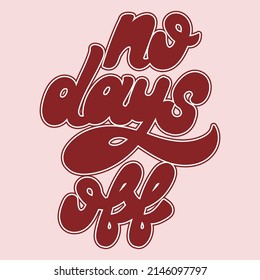 524 No Days Off Stock Vectors, Images & Vector Art | Shutterstock