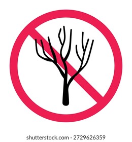 No dead tree sign, forbidden sign with dry tree icon, dry tree prohibited symbol, no withered tree symbol, vector illustration
