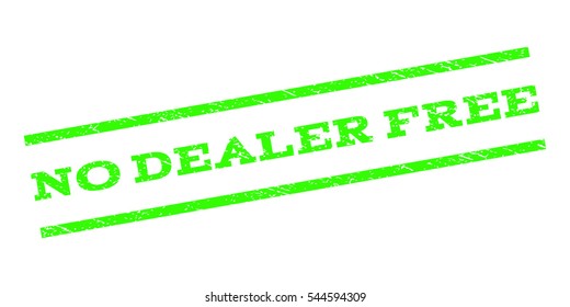 No Dealer Free watermark stamp. Text tag between parallel lines with grunge design style. Rubber seal stamp with unclean texture. Vector light green color ink imprint on a white background.