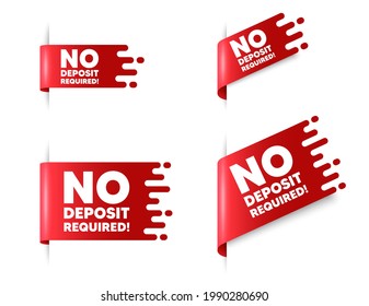 No deposit required. Red ribbon tag banners set. Promo offer sign. Advertising promotion symbol. No deposit required sticker ribbon badge banner. Red sale label. Vector