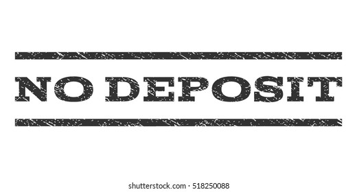 No Deposit watermark stamp. Text tag between horizontal parallel lines with grunge design style. Rubber seal stamp with unclean texture. Vector gray color ink imprint on a white background.