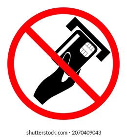 No device for plastic cards, does not work, red round prohibition sign, vector illustration