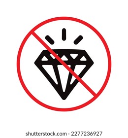 No diamond vector icon. Forbidden carat symbol. No stone gem flat sign design. Prohibited adamant vector icon. Warning, caution, attention, restriction ban pictogram. No jewerly. No VIP vector icon