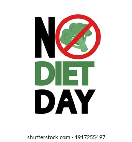 No Diets Day Poster. No Broccoli Sign. Vector Illustration. May 6th Is International No Diet Day.