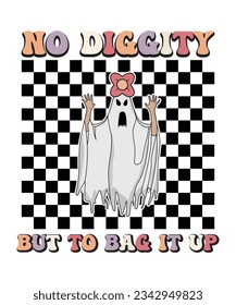 NO DIGGITY BUT TO BAG IT UP TSHIRT DESIGN