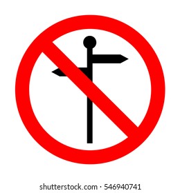 No Direction road sign. 