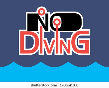 No diving.Sign.
Graphic poster with text content, flat, multicolor.
