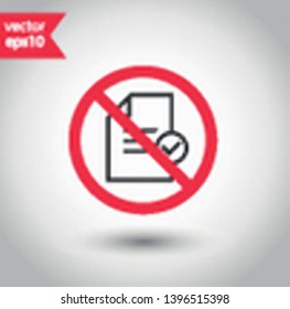 No document icon. Forbidden file icon. No file vector sign. Prohibited editing vector icon. Warning, caution, attention, restriction flat sign design. Do not edit