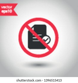 No document icon. Forbidden file icon. No file vector sign. Prohibited editing vector icon. Warning, caution, attention, restriction flat sign design. Do not edit