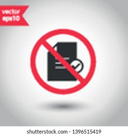 No document icon. Forbidden file icon. No file vector sign. Prohibited editing vector icon. Warning, caution, attention, restriction flat sign design. Do not edit