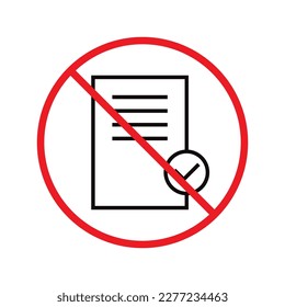 No document vector icon. Forbidden file icon. No file flat sign design. Prohibited editing symbol pictogram. Warning, caution, attention, restriction label ban attention flat sign design. Do not edit 