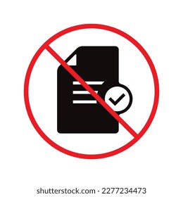 No document vector icon. Forbidden file icon. No file flat sign design. Prohibited editing symbol pictogram. Warning, caution, attention, restriction label ban attention flat sign design. Do not edit 