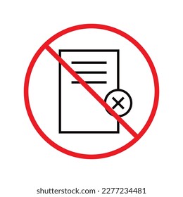 No document vector icon. Forbidden file icon. No file flat sign design. Prohibited editing symbol pictogram. Warning, caution, attention, restriction label ban attention flat sign design. Do not edit 