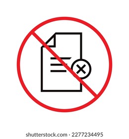 No document vector icon. Forbidden file icon. No file flat sign design. Prohibited editing symbol pictogram. Warning, caution, attention, restriction label ban attention flat sign design. Do not edit 