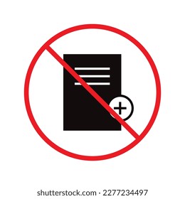 No document vector icon. Forbidden file icon. No file flat sign design. Prohibited editing symbol pictogram. Warning, caution, attention, restriction label ban attention flat sign design. Do not edit 