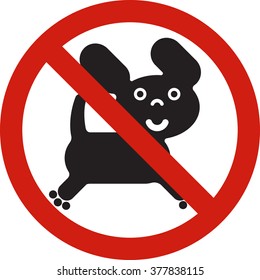No dogs.
Prohibiting sign, location in the territory of four-legged mammals.