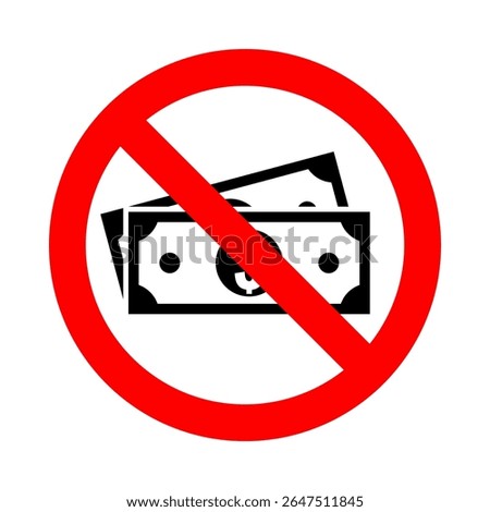 no dollar banknotes allowed sign, cash bills symbol in red circle pictogram, round vector icon
