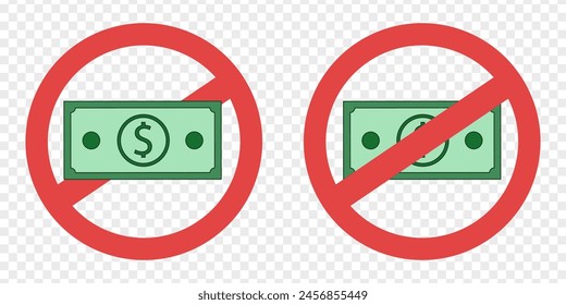 No dollar. Not allowed pay money. Prohibition of money.