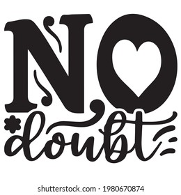 no doubl background inspirational positive quotes, motivational, typography, lettering design