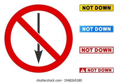 No Down Direction sign with words in rectangular frames. Illustration style is a flat iconic symbol inside red crossed circle on a white background. Simple No Down Direction vector sign,