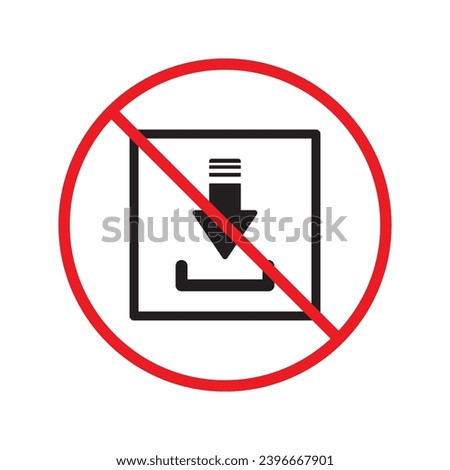 No download vector icon. Forbidden downloading flat sign design. No arrow sign. Prohibited upload icon. Warning, caution, attention, restriction label ban. Do not download symbol pictogram UX UI