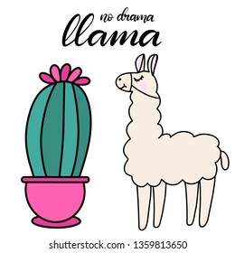No drama llama with cactus lettering vector illustration in flat style. Design elements for children clothes, baby nursery design, poster, birthday greeting card, party invitation, sale banner. EPS10
