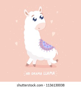 No drama llama card. Cute cartoon llama vector illustration. Flat design.