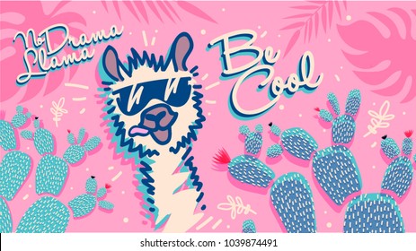 No drama llama, cute card with cartoon llama. Be Cool motivational and inspirational quote. Cute llama drawing with lettering, hand drawn vector illustration for cards, t-shirts, cases.