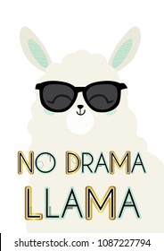 No drama llama. Cute card with cartoon  llama.